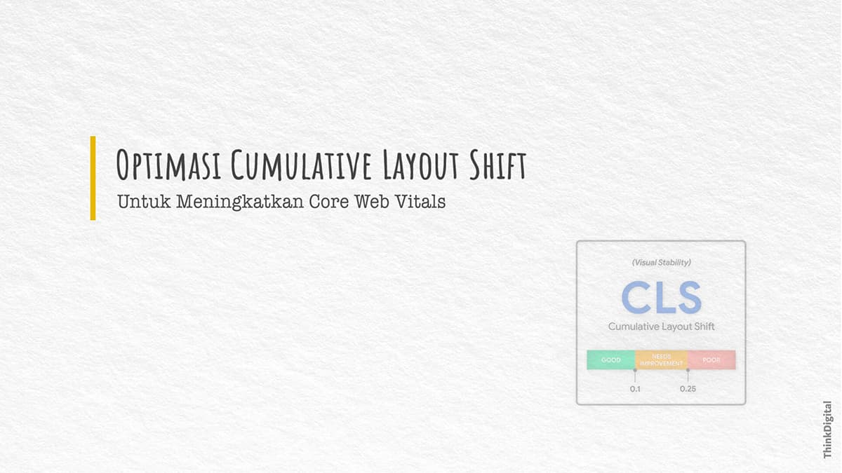 cara optimasi cumulative layout shift (cls) demi meningkatkan skor core web vitals dan kenyamanan pengunjung